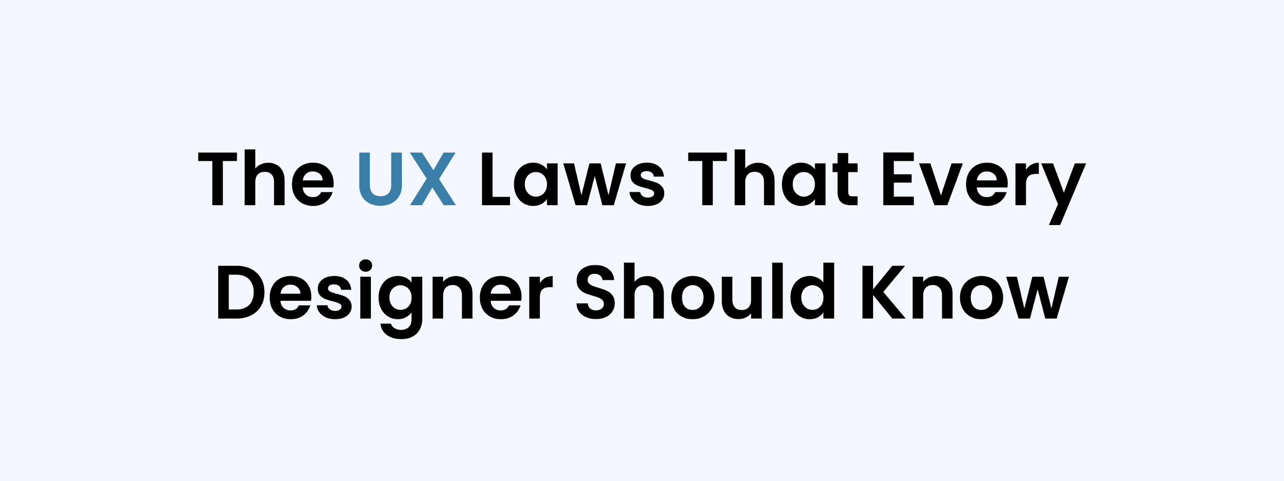 The UX Laws That Every Designer Should Know - UX Shark