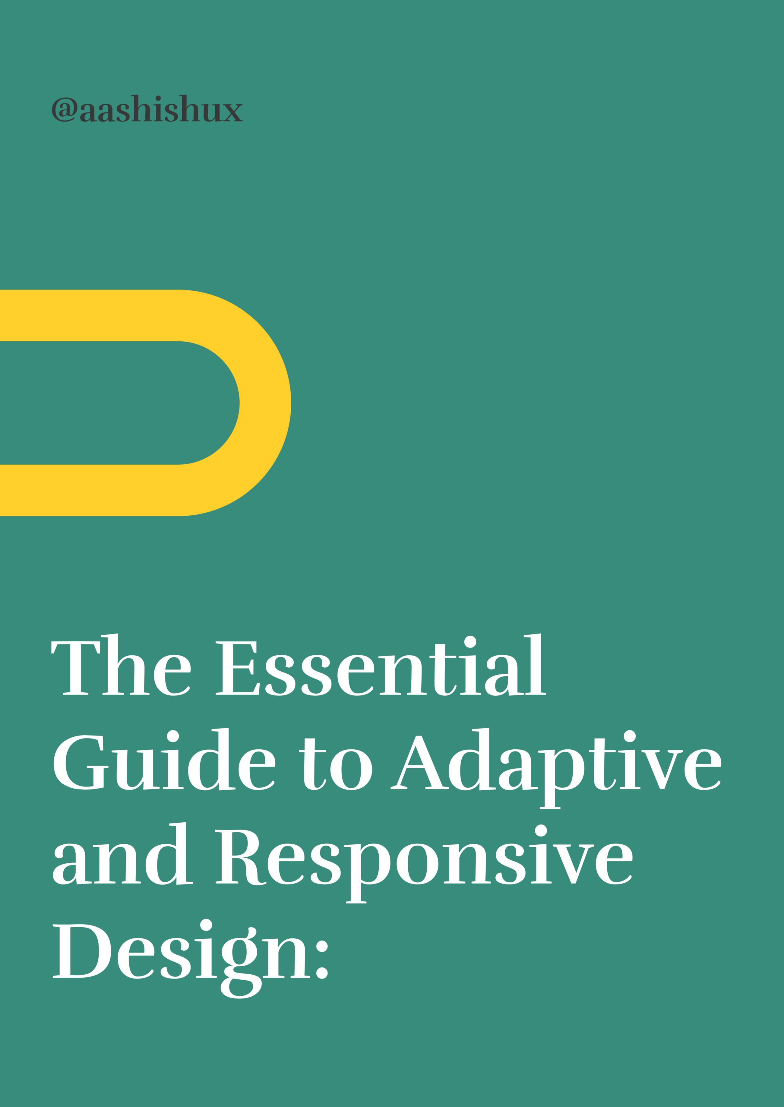 “The Essential Guide to Adaptive and Responsive Design: Why It’s More ...